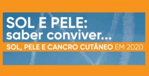 Sol, Pele e Cancro Cutâneo em 2020: aceda ao programa científico